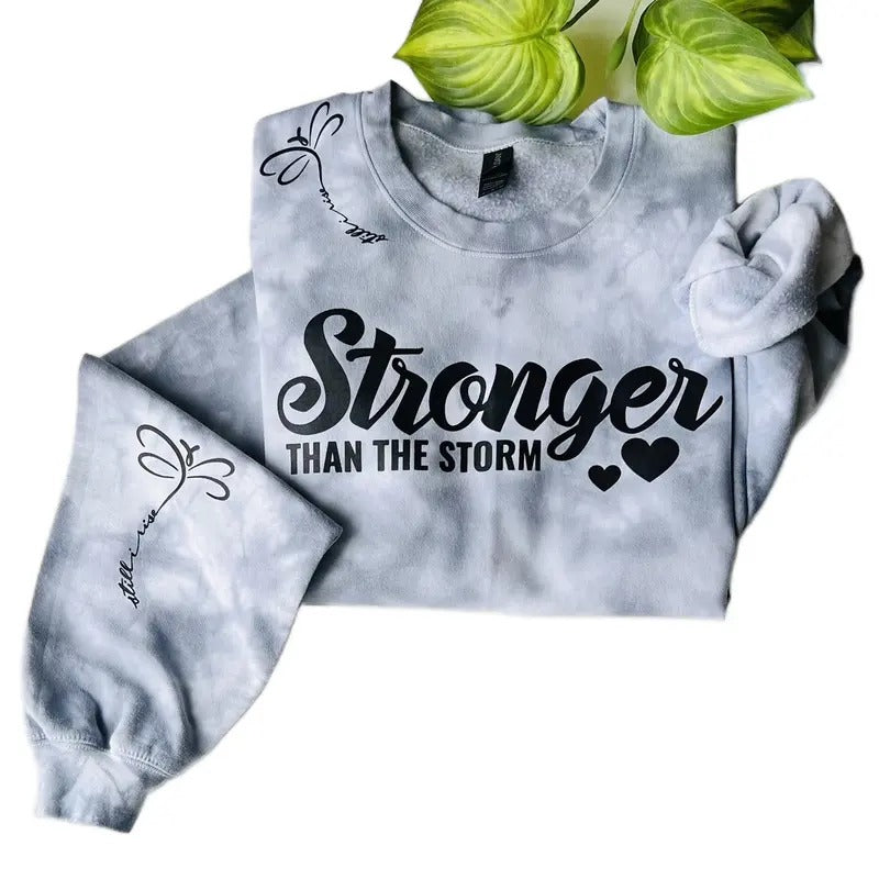 STRONGER THAN THE STORM GRAY TIE DYE CREWNECK SWEATSHIRT Pullover Casual Everyday Wear T-Shirts, Hoodie | DripVista.com
