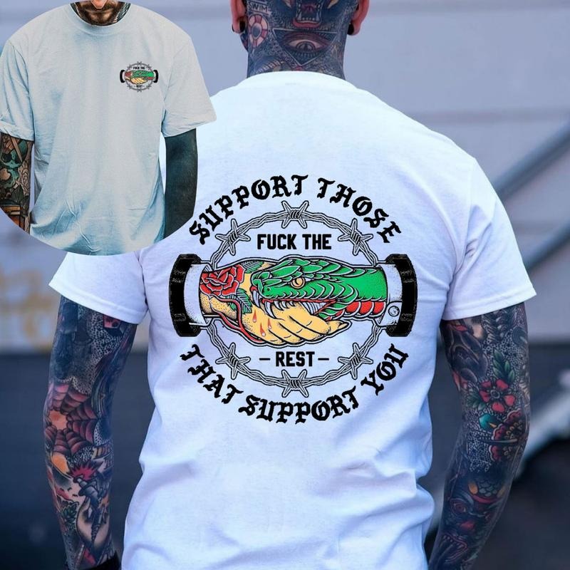 SUPPORT THOSE THAT SUPPORT YOU Snake Graphic 2 Side Print T-shirt -  Sweatshirt - Hoodie, Naughty Clothes Men Cotton, Funny Shirt, Streetwear Menswear