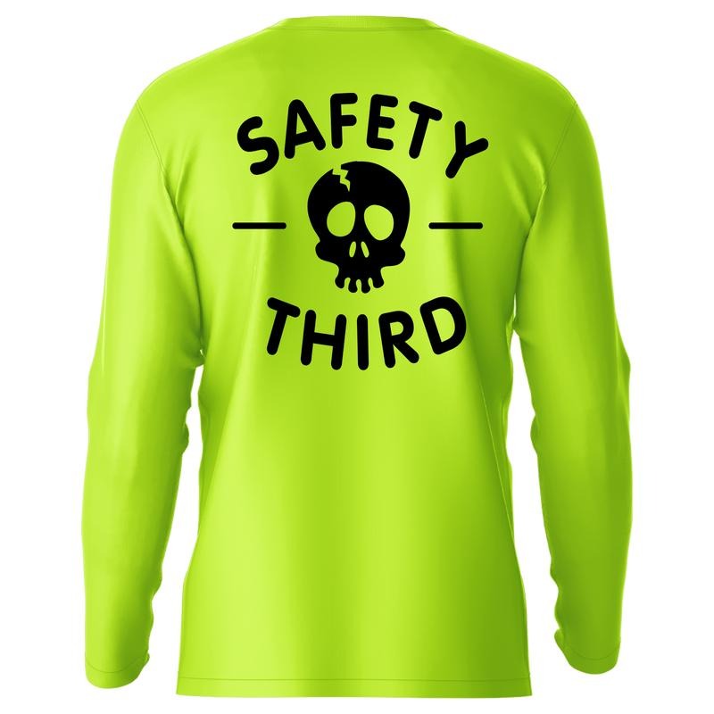 Safety Third - Hi-Visibility UPF 50 Long Sleeve Shirt Menswear Top Menswear | Funny, Sarcastic For Blue Collar Workers...