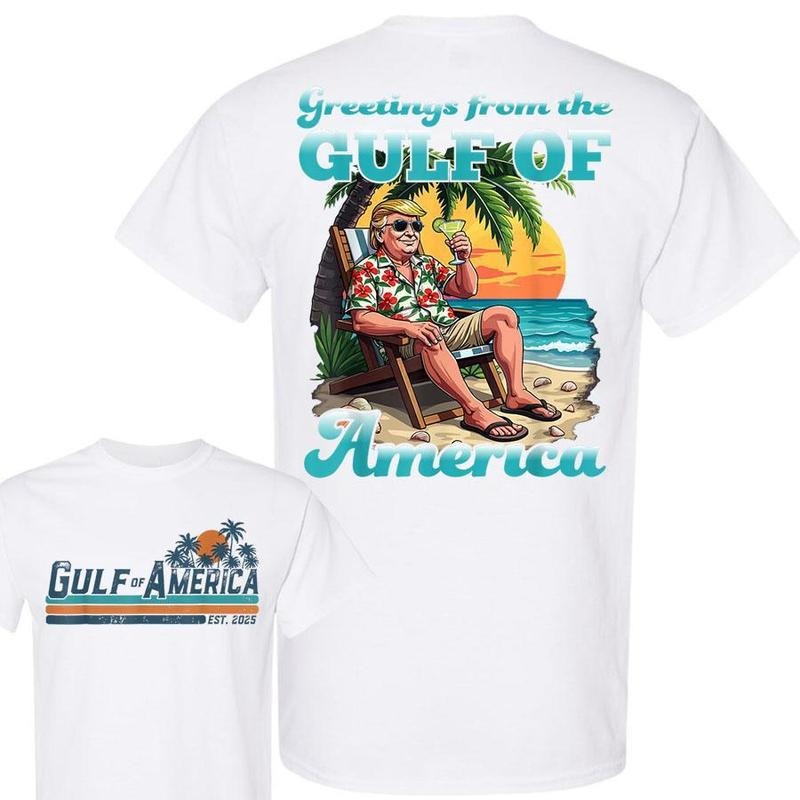 [Sale Up To 40%] Greeting From The Patriotic Gulf Of Usa America Retro Shirt Gulf Of America Est 2025 Full Size Menswear Cotton Classic