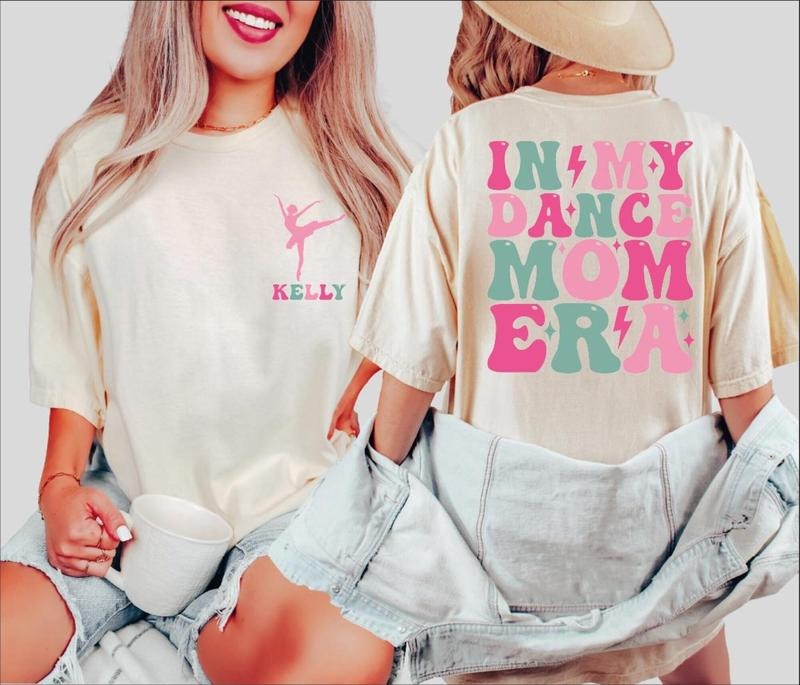 [Sale up to 50% ] Custom Dance Mom Shirt In My Dance Mom Era Tee  Lover Shirt Hoodie, Sweatshirt | DripVista.com