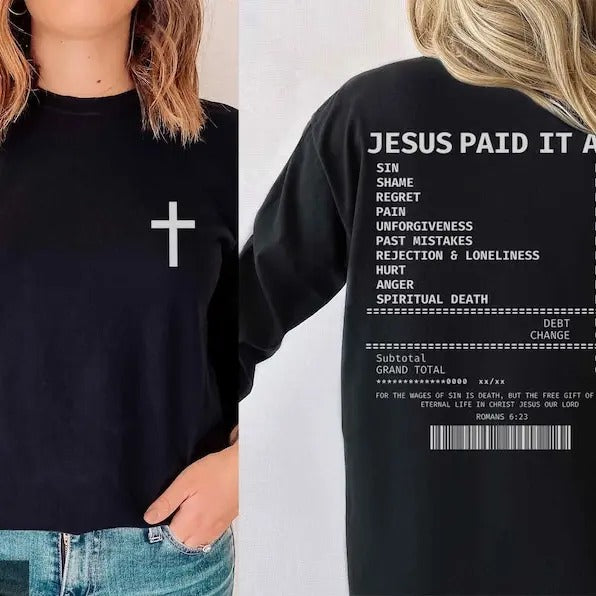 Salvation Jesus Paid It All Shirt Christian Receipt Shirt Long Sleeve Tshirt Trendy Christian Tshirt Faith Based ...