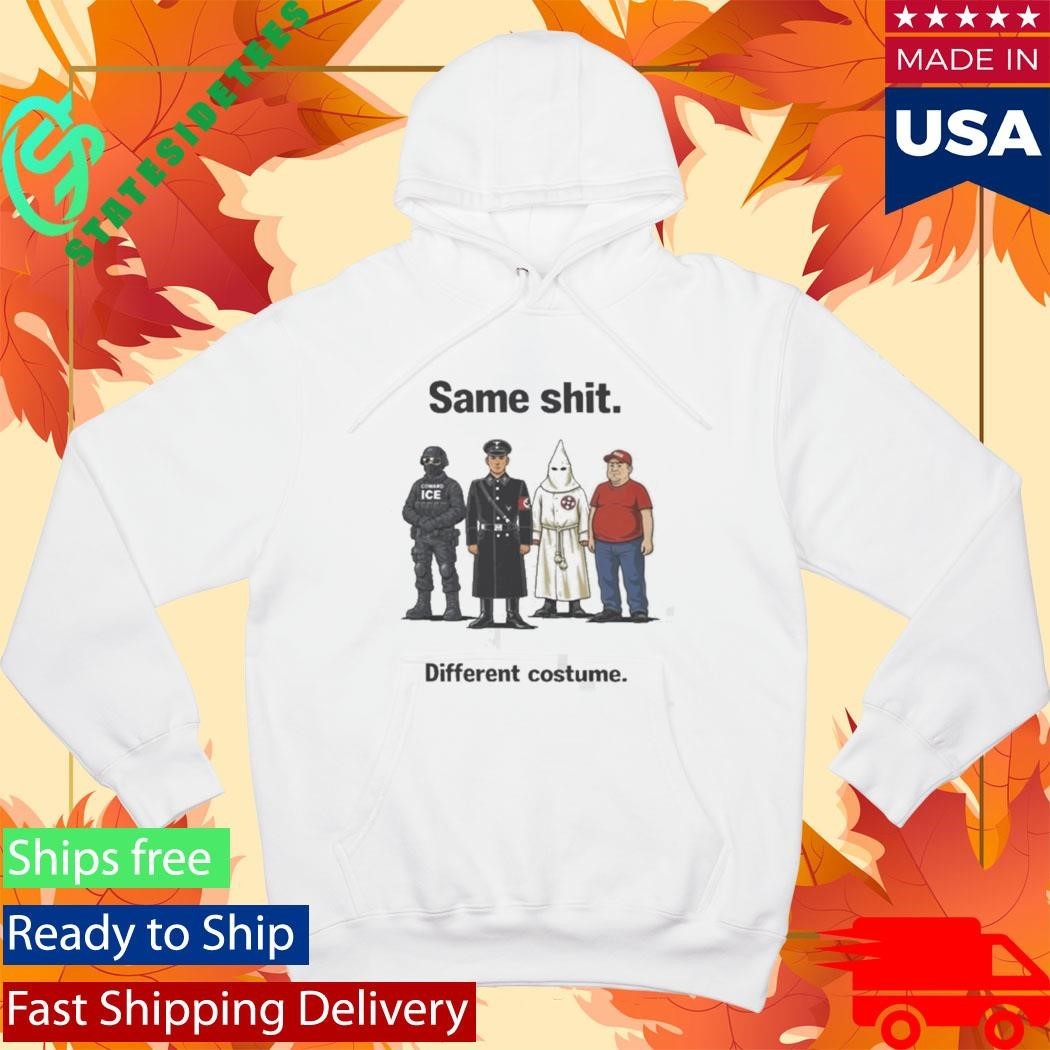 Same Shit Different Hat Costume Shirt