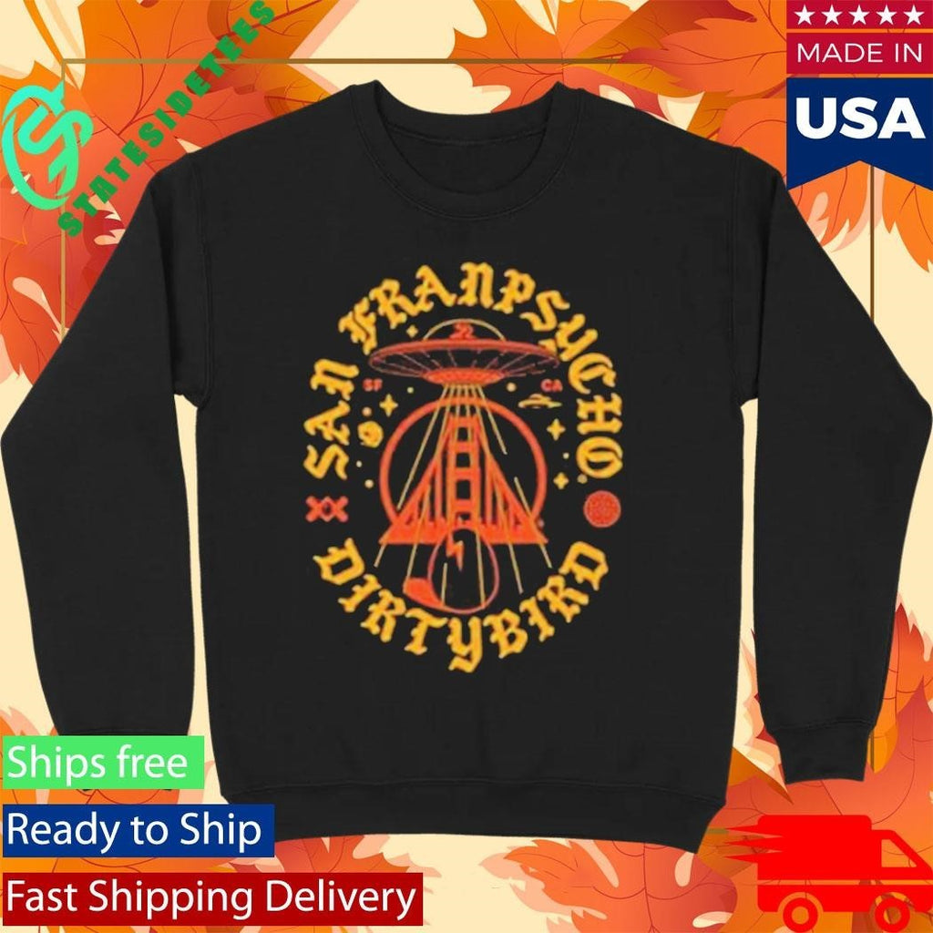 San Franpsycho Dirty Ufo Shirt