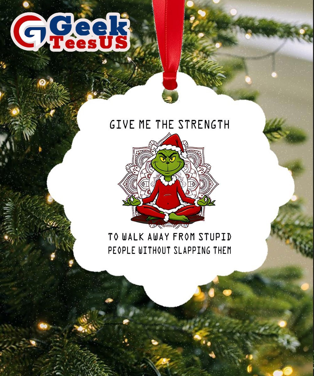 Santa Grinch Yoga give me the strength to walk away from stupid people Christmas Ornament