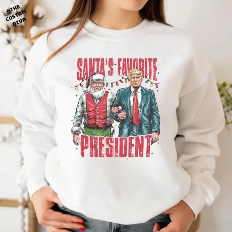 Santas Favorite President Funny Sweatshirt, Humorous Trump Christmas Sweatshirt, Christmas Vibes President Sweatshirt, Republican Sweater. Cotton Printed