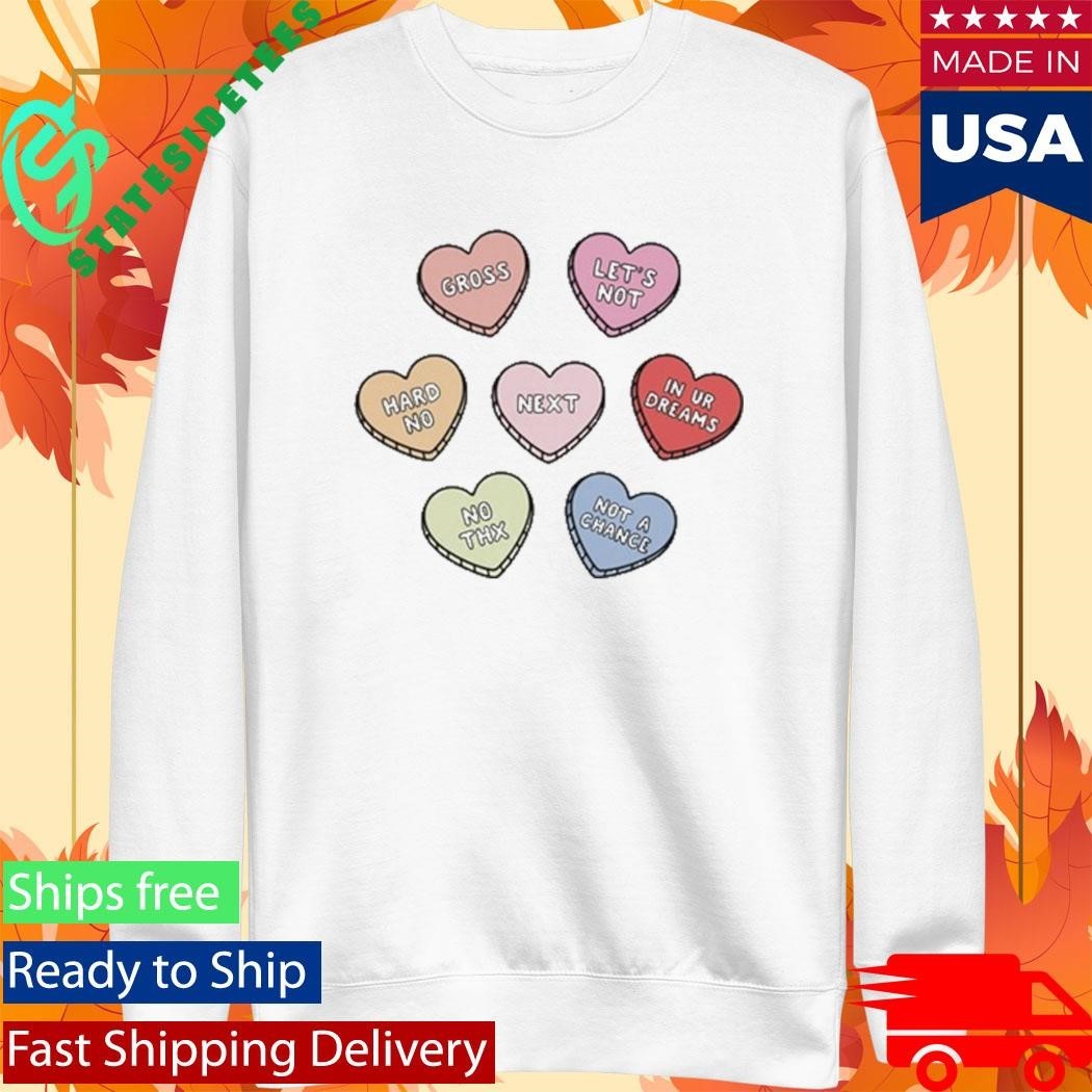 Sarcastic Candy Hearts Shirt