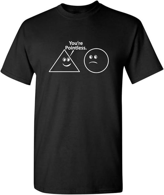 Sarcastic Humor Shirts, You're Pointless Geometric Shapes Novelty Funny Abstract Design T-Shirt Menswear Top Casual Classic