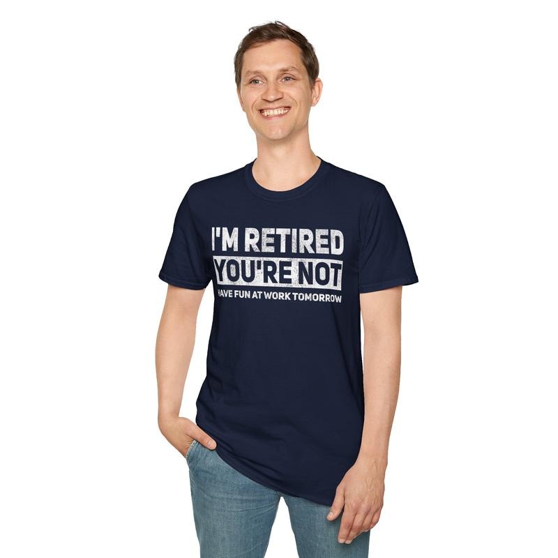 Sarcastic Work T-Shirts, Funny Pun I'm Retired You're Not Have Fun At Work Tomorrow Tee Unisex Casual Cotton Hoodie,...