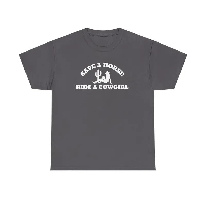 Save a Horse, Ride a Cowgirl T-shirt Hoodie, Sweatshirt | DripVista.com