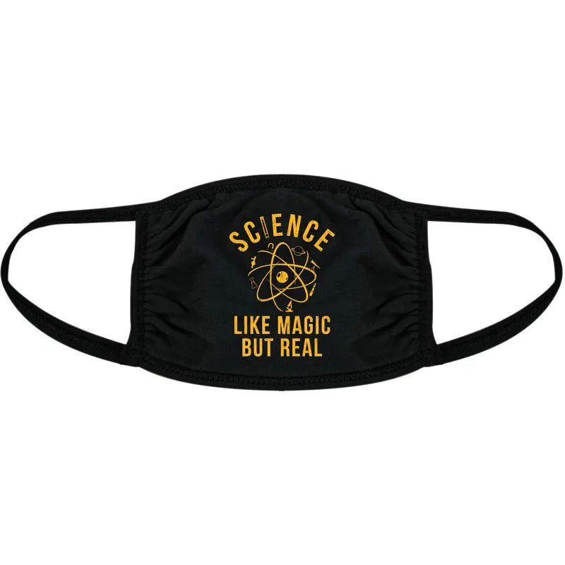 Science Like Magic But Real Face Mask Funny Nerdy School Teacher Nose And Mouth Covering Funny Masks for Adults Funny...