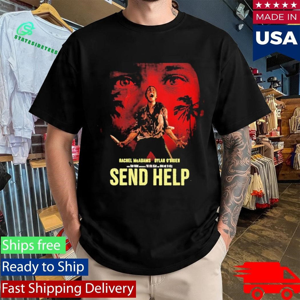 Send Help Movie New Poster For Sam Raimi’s Film In Theaters January 30 2025 Shirt