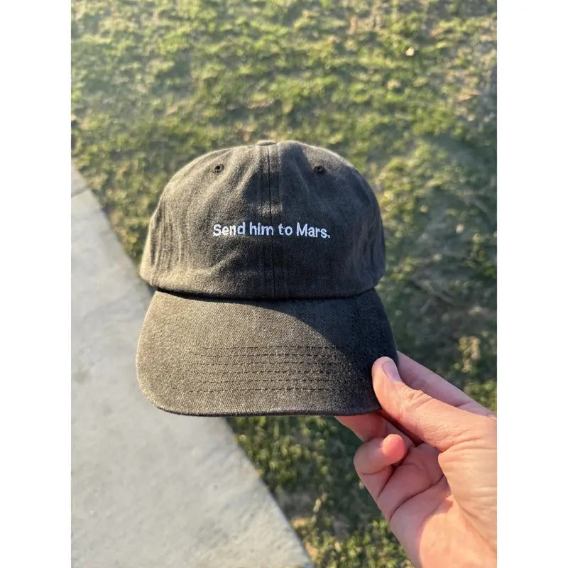 Send him to Mars off black dad baseball hat. T-Shirts, Hoodie, Sweatshirt | DripVista.com