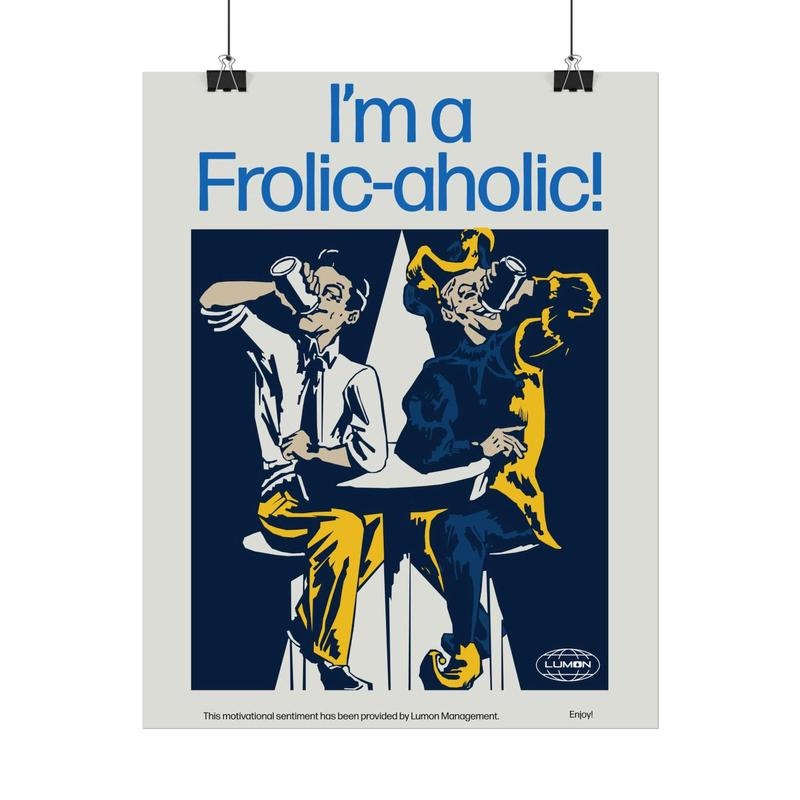 Severance Poster | I'm a Frolic Aholic Lumon Break Room Poster T-Shirts, Hoodie, Sweatshirt | DripVista.com