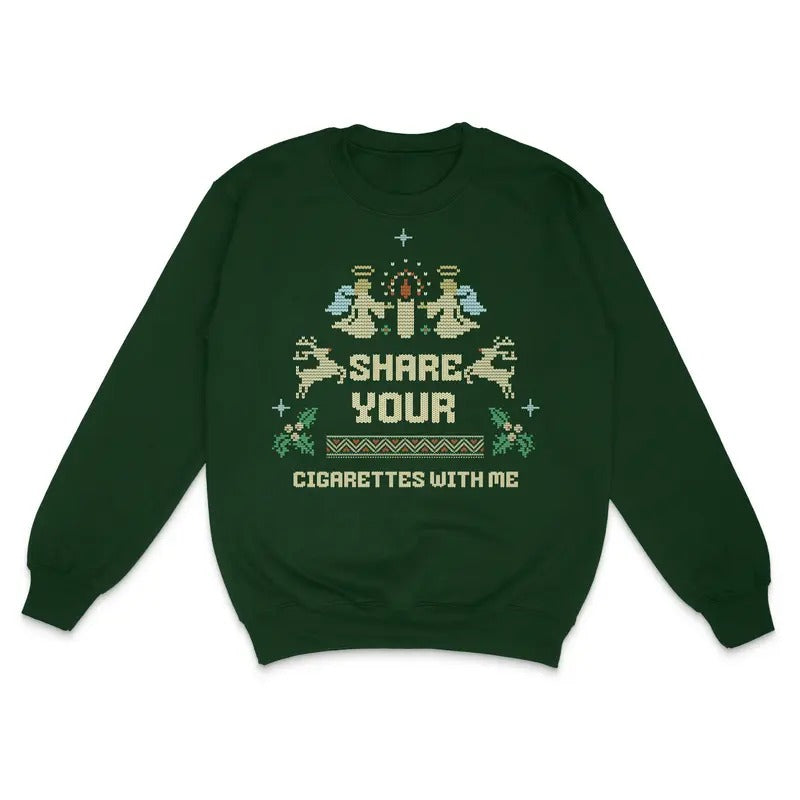 Share Your Cigarettes With Me Christmas Sweater Custom Printed T-Shirts, Hoodie, Sweatshirt | DripVista.com