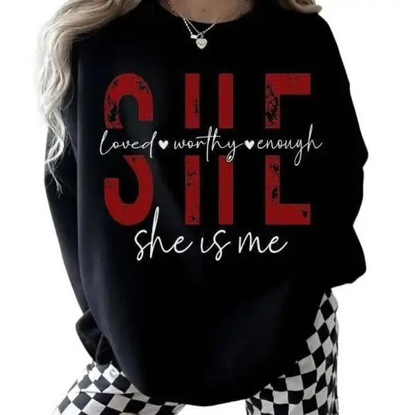She is Me Loved Worth Enough Unisex sized Valentines Day Sweatshirt T-Shirts, Hoodie | DripVista.com