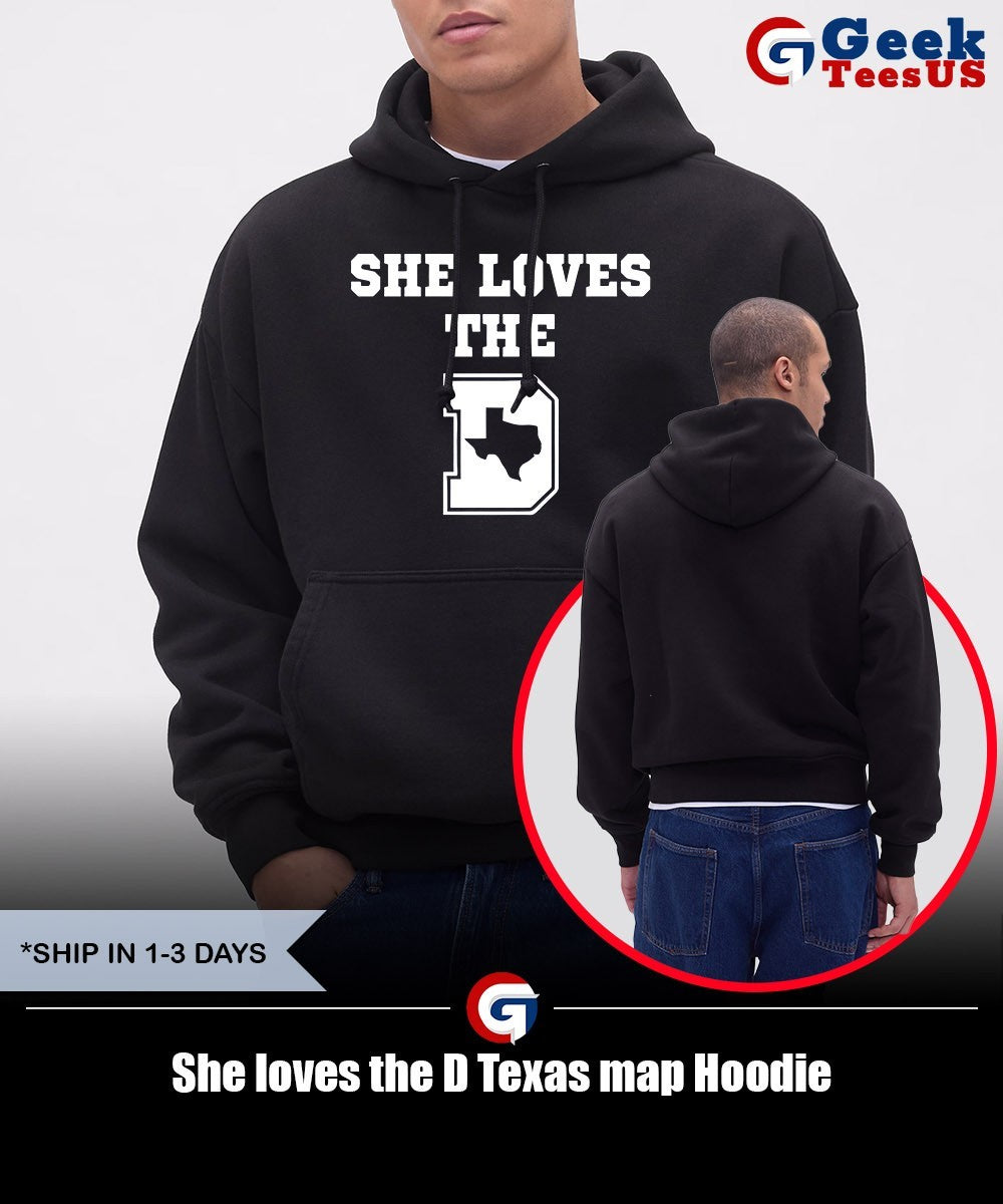 She loves the D Texas map shirt