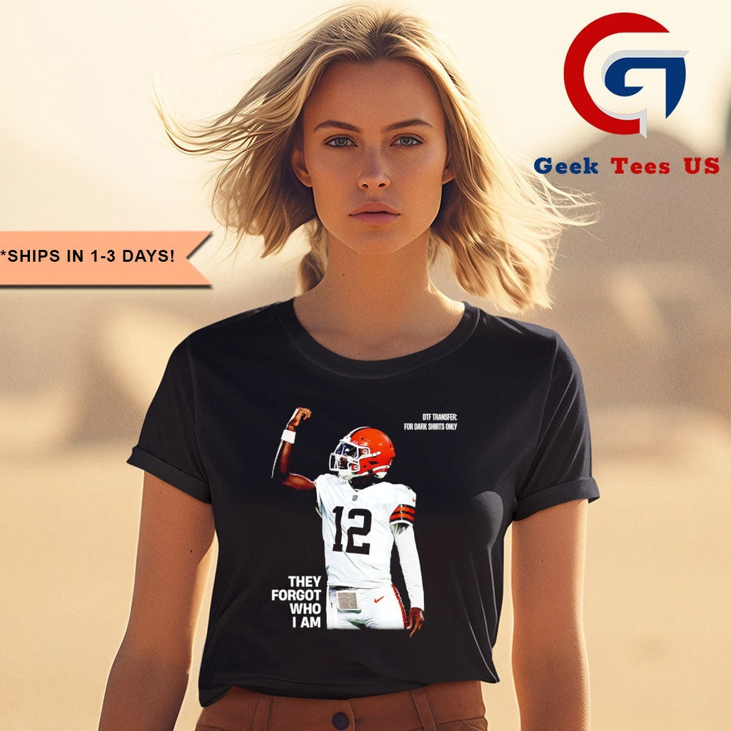 Shedeur Sander they forgot who I am Cleveland Browns shirt