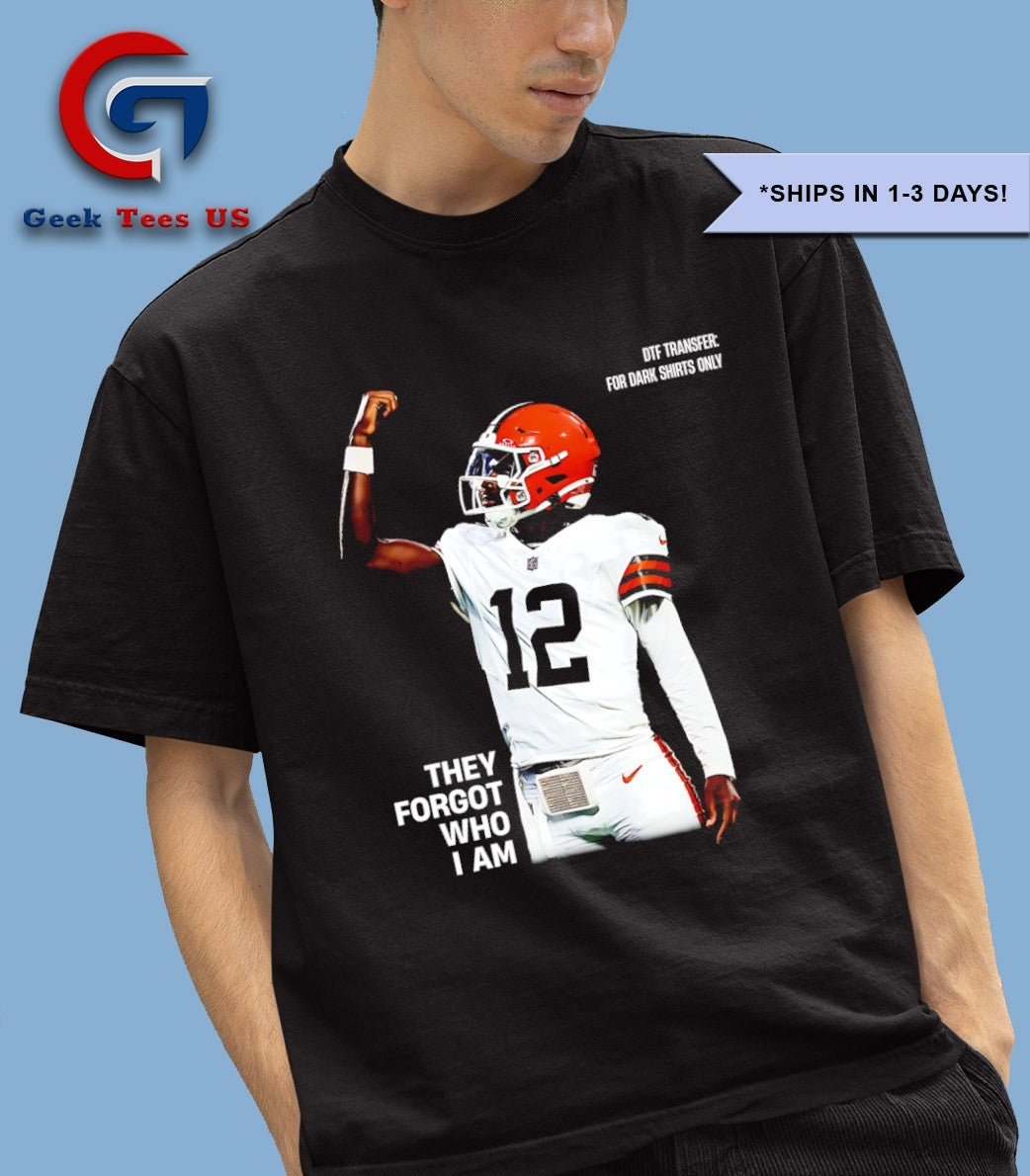 Shedeur Sander they forgot who I am Cleveland Browns shirt