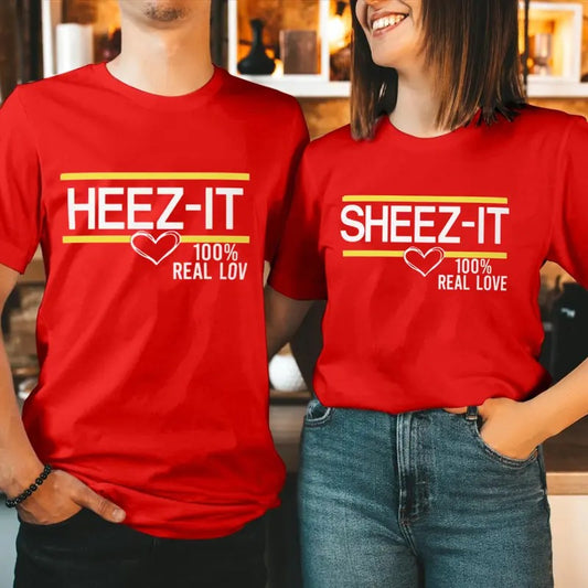 Sheez-It Heez-It 100% Real Love Funny Tee Cotton Fabric Casual Style Crew Neck Short Sleeve T-Shirt for Women for Men, Date Gift