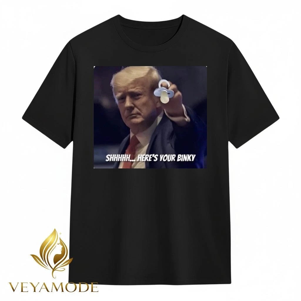 Shhh here’s your binky Trump tee