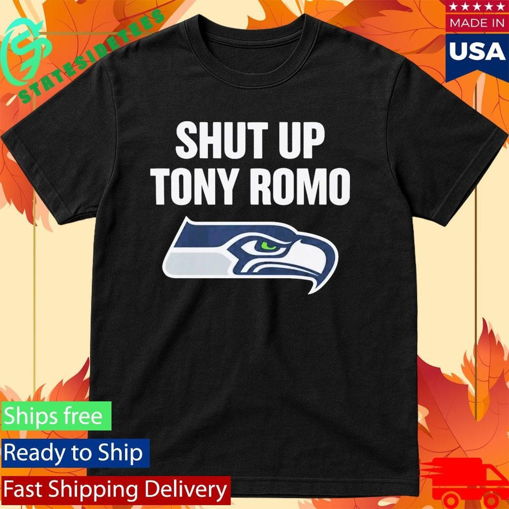 Shut Up Tony Romo Seahawks Shirt