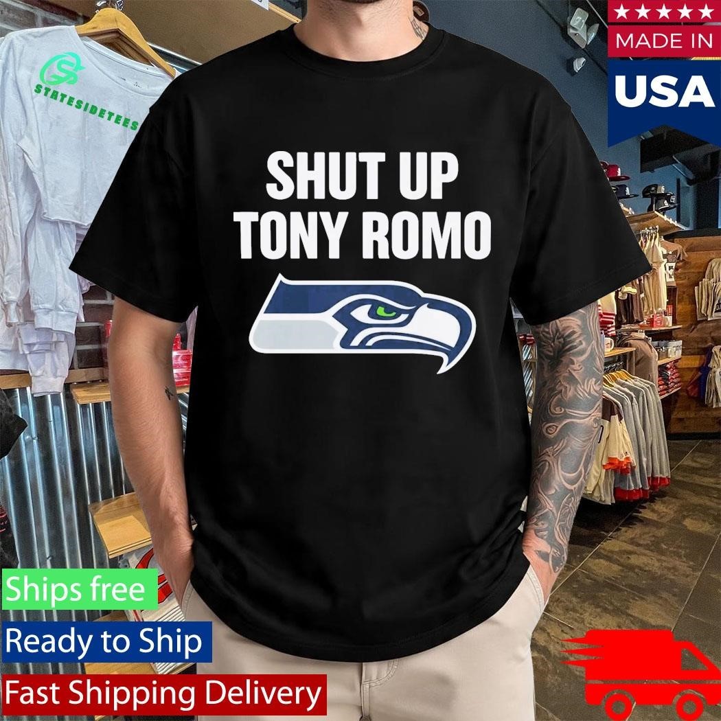 Shut Up Tony Romo Seahawks Shirt