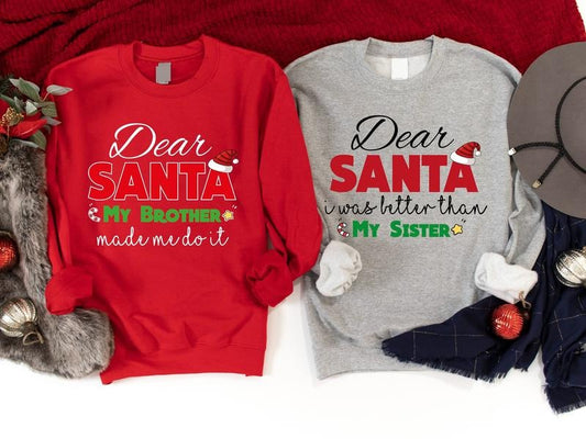 Sibling Christmas Sweatshirt, Dear Santa My Brother Made Me Do It Hoodie, Dear Santa I Was Better Than My Sister Sweatshirt, Matching Bro Sis Christmas Hoodie, Funny Sibling Gift Sweatshirt For Christmas.