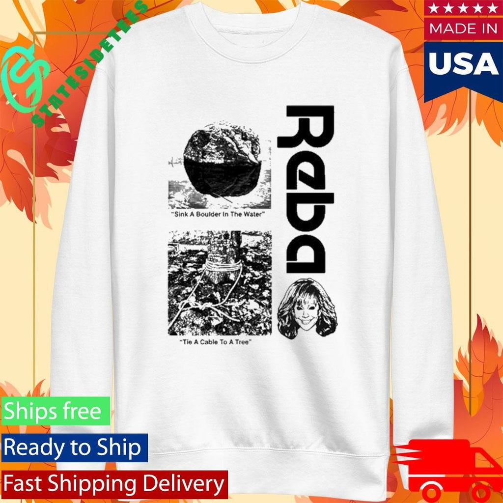 Sink A Boulder In The Water and Tie A Cable To A Tree Shirt