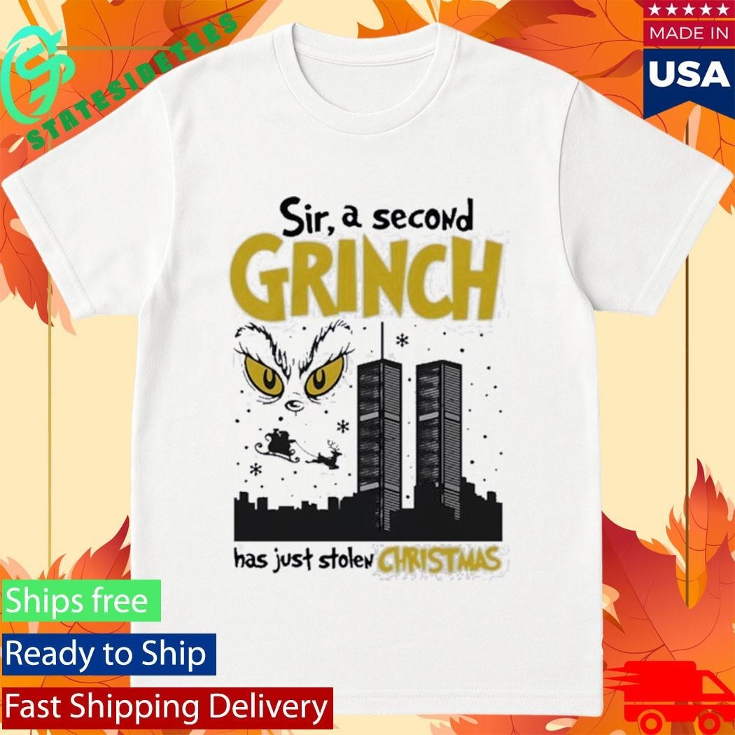 Sir, A Second Character Has Just Stolen Christmas Shirt