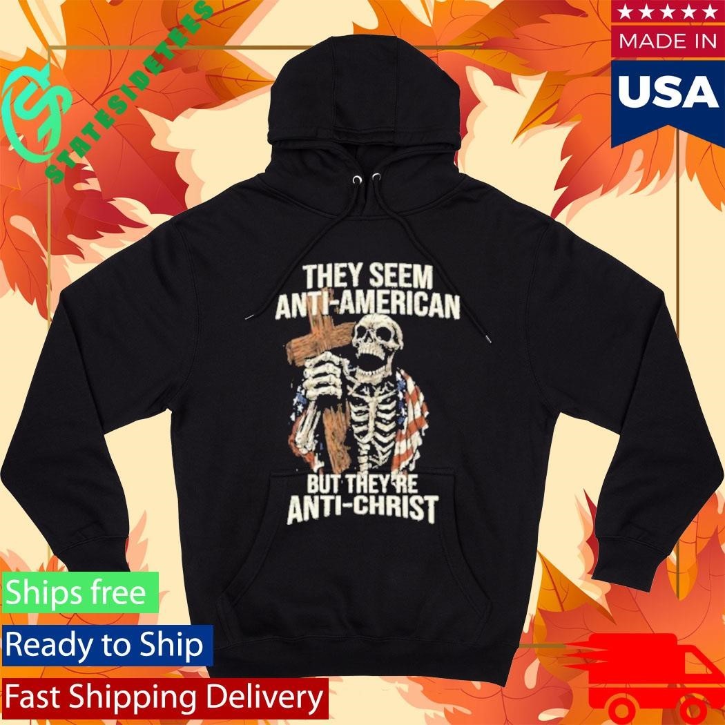 Skeleton They’re Anti-Christ T-Shirt