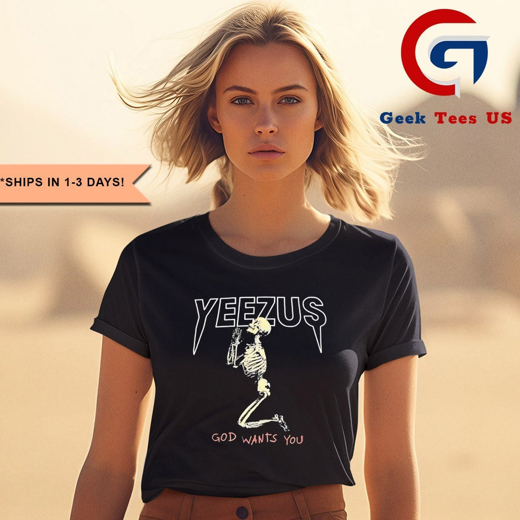 Skeleton Yeezus go want’s you shirt