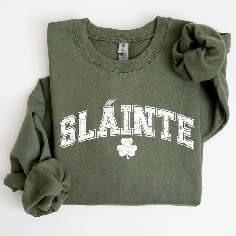 Slainte, Gaelic, Health, Luck, St Patrick's Day Sweatshirt T-Shirts, Hoodie | DripVista.com