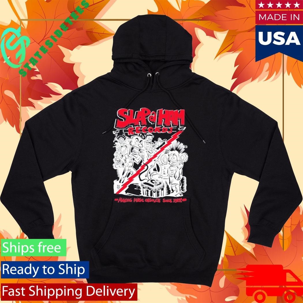 Slap A Ham Records Making Music Obsolete 2025 Shirt