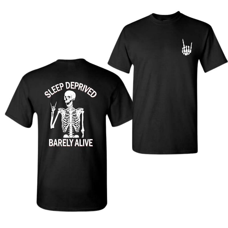 Sleep Deprived Barely Alive Unisex T-Shirt Both Side Printed Classic Cotton Hoodie, Sweatshirt | DripVista.com