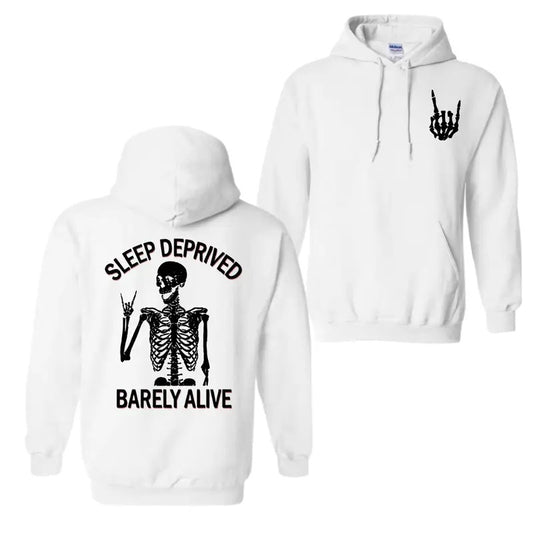 Sleep Deprived Hoodie Sweatshirt T-Shirt, Barely Alive Round Neck Unisex Shirt, For Men And Women, Trendy Shirt
