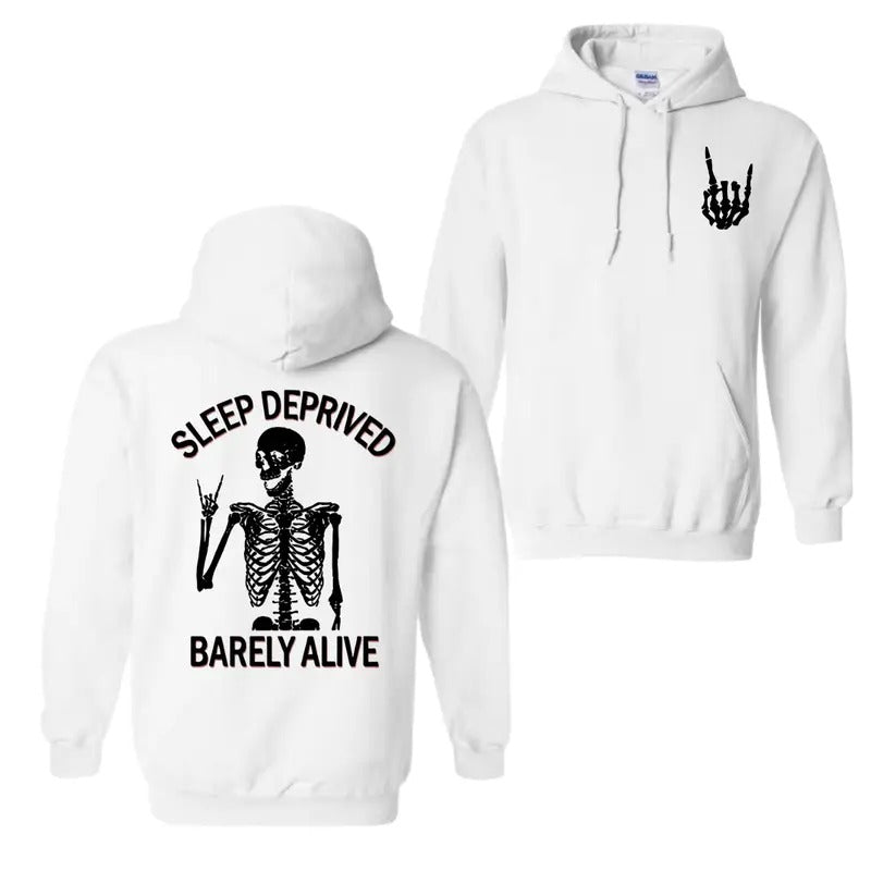 Sleep Deprived Hoodie T-Shirt, Barely Alive Round Neck Unisex Shirt, For Men And Women Sweatshirt | DripVista.com