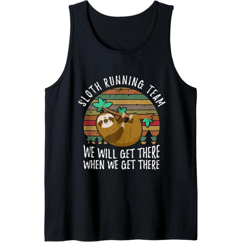 Sloth Running Team We'll Get There When We Get There Sloth Tank Top MADE IN USA T-Shirts, Hoodie, Sweatshirt | DripVista.com