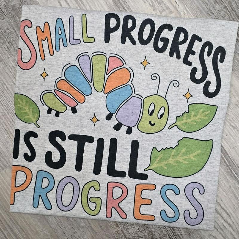 Small progress is still progress Graphic Tee or Sweatshirt shirts women Hoodie | DripVista.com