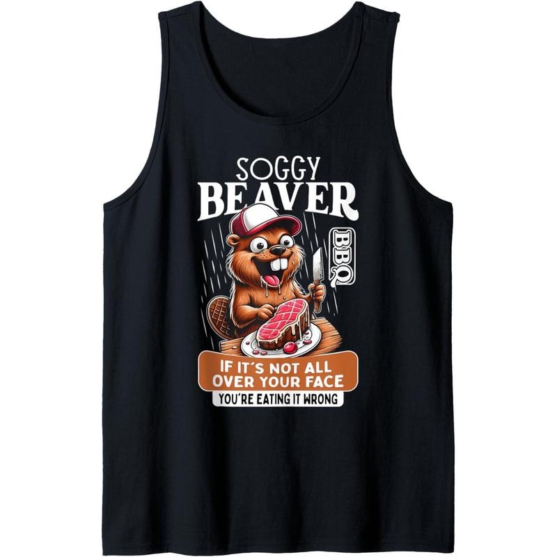 Soggy Beaver Barbecue BBQ Dirty Funny Humor Beaver Lover Tee Tank Top Hoodie, Sweatshirt | DripVista.com