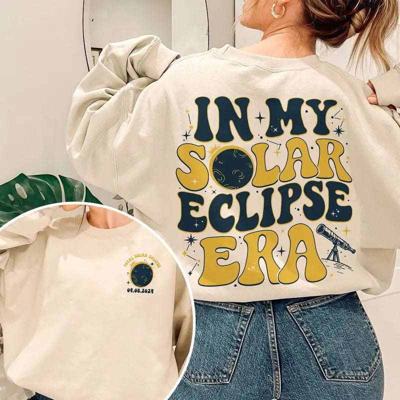 Solar Eclipse Sweatshirt, In My Solar Eclipse Era Shirt, Eclipse Watching Squad Tee, Twice In A Lifetime, Total Solar...