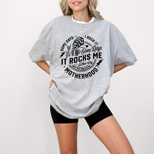 Some Days I Rock It Some Days It Rocks Me Shirt, Motherhood Sweatshirt, Rocking motherhood T-Shirt, Funny motherhood skull Women's T Shirt, Mom Life Sweater, Mom Gift