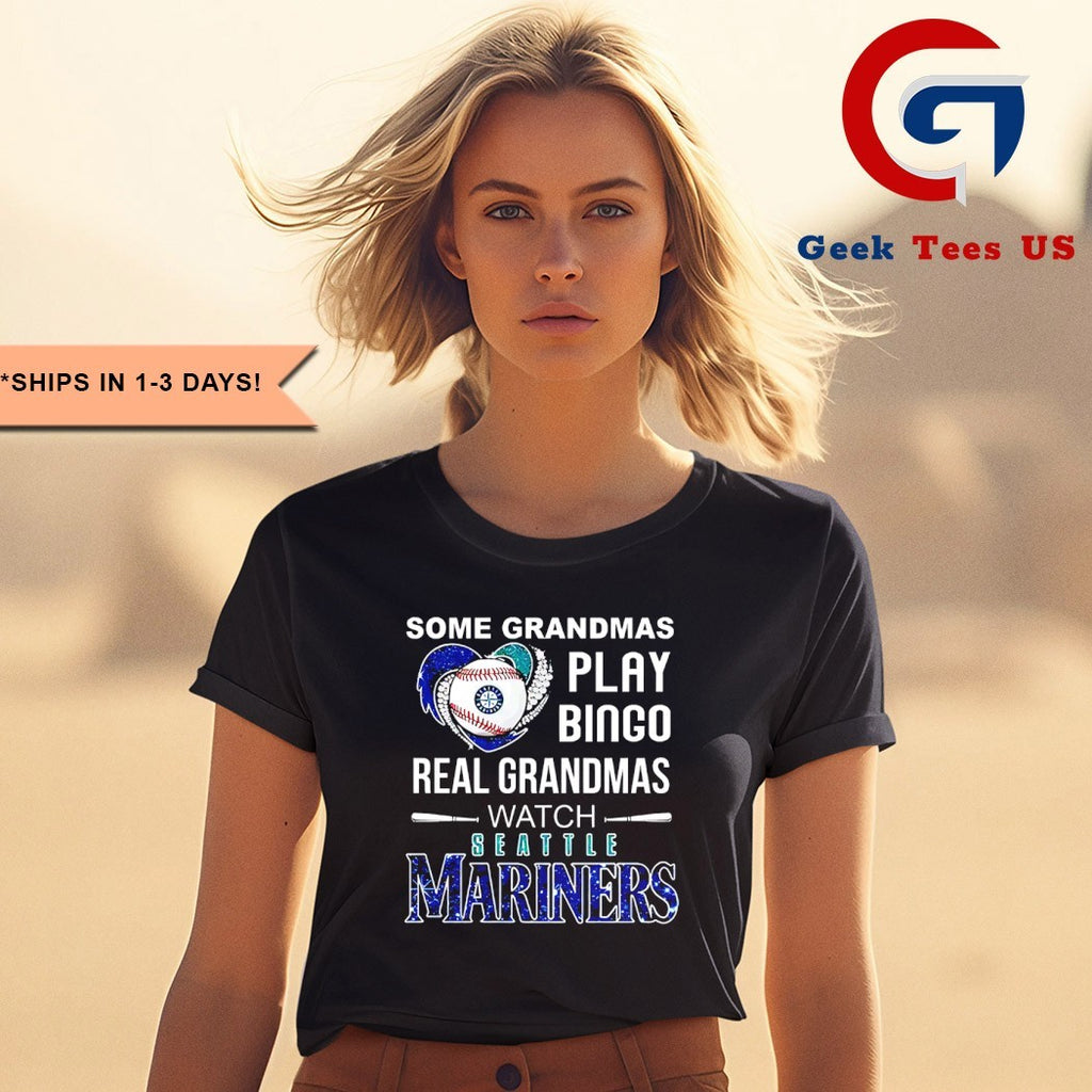 Some grandmas play bingo real grandmas watch Seattle Mariners MLB shirt