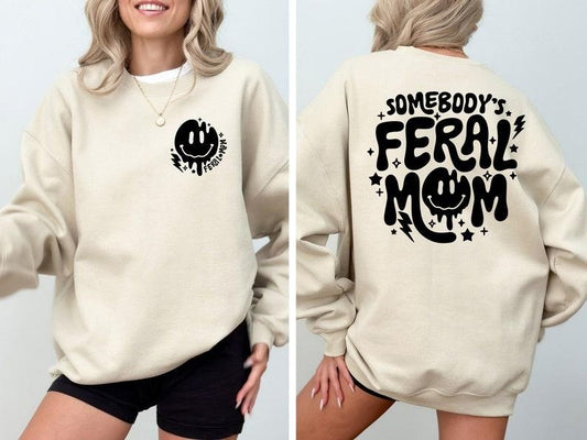 Somebody's Feral Mom, Feral Mama Shirt, Funny Retro Shirt, Mama Sweatshirt, Feral Sweatshirt, Gift for Mom, Funny Mom Shirt, Best Mom Gift