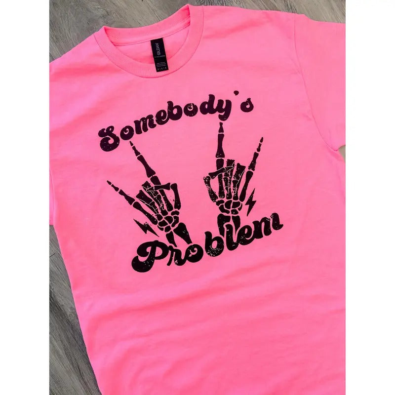 Somebody's Problem Graphic Tee