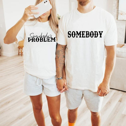 Somebody's Problem T-Shirts - Couples Matching T-Shirts, Country Music Shirt, Country Song Lover Shirt, Menswear Top