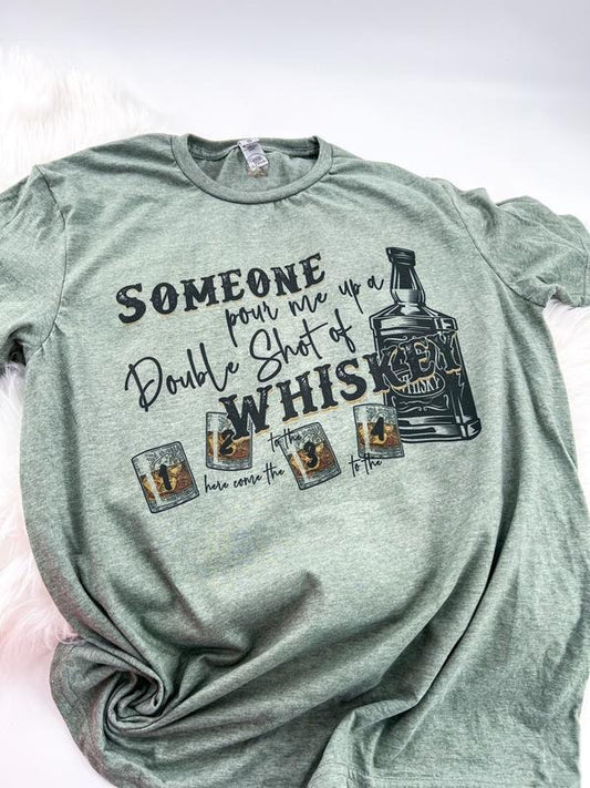 Someone Pour Me Up a Double Shot of Whiskey T-shirt, Sweatshirt or Hoodie Tipsy Unisex Comfy Tops Womenswear Oversized Print