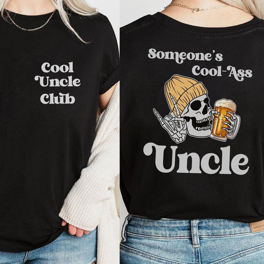 Someone's Cool Ass Uncle Beer Shirt 2 Sides, Cool Uncle Club Graphic Tee,Uncle Beer, Uncle Shirt ,Uncle Gift, Beer Shirt