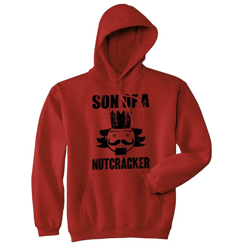 Son Of A Nutcracker Unisex Hoodie Funny Xmas Holiday Season Lovers Hooded Sweatshirt Funny Hoodies Christmas Hoodie Funny...
