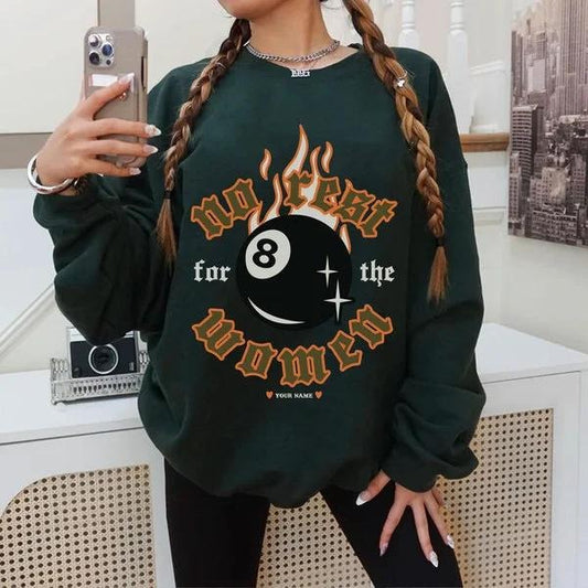 Sonia Samra Custom Name No Rest For The Women 8 Ball Sweatshirt, Trendy Feminist Girl Power T-shirt, Equal Rights Hoodie  , Unisex Graphic Tee, Smooth Fabric, Aesthetic Streetwear Vibe
